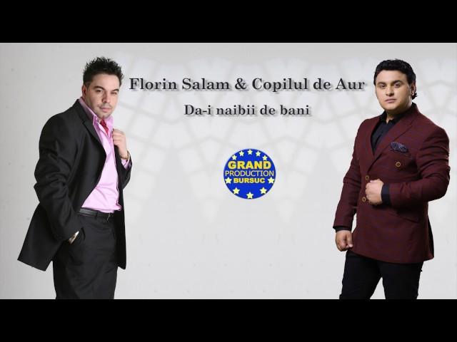 Florin Salam & Copilul de Aur - Da-i naibii de bani (Official Track)