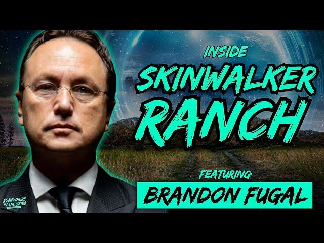  REPLAY:  Inside Skinwalker Ranch with Brandon Fugal