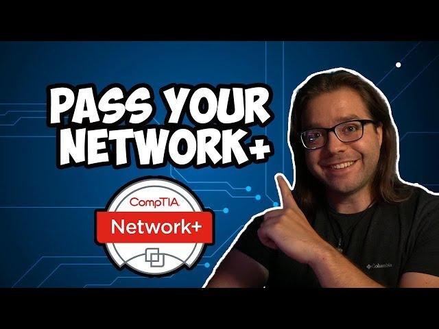 How To Pass The Network+ in 2 Weeks - CompTIA Certification