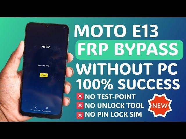 2024 NEW : Motorola E13 FRP Bypass Without Computer [Android 13] Setting Not Open Fix