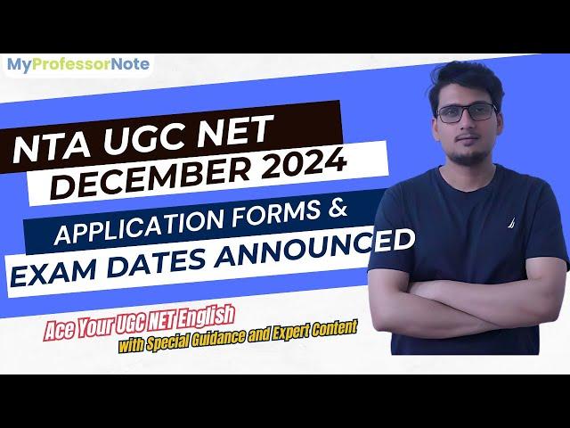 UGC NET December 2024  Examination Date and Application Forms Out | UGC NET English December 2024