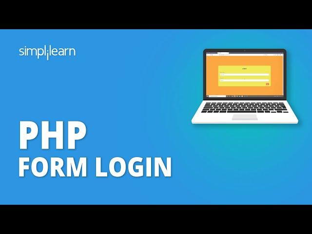 PHP Form Login | How To Make Login Form In PHP | PHP Tutorial For Beginners | Simplilearn