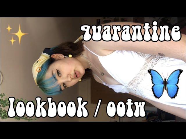 quarantine lookbook / ootw