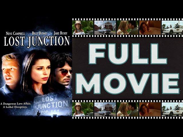 Lost Junction (2003) Neve Campbell | Billy Burke - Mystery HD