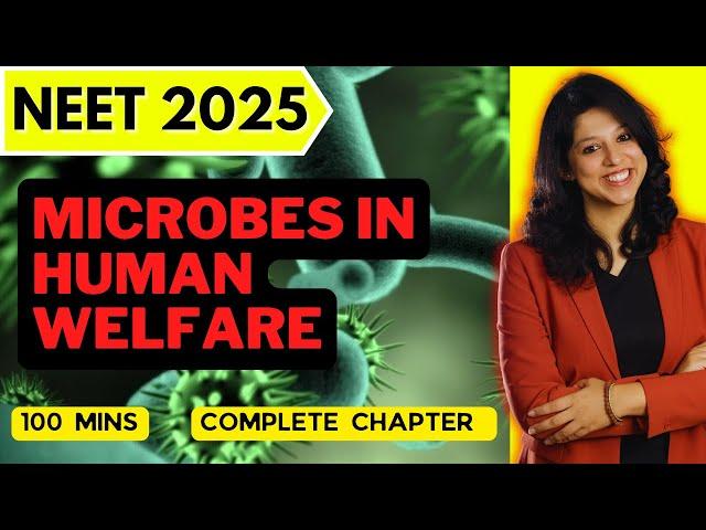 Microbes in Human Welfare | One Shot | NEET 2025  | 8 Marks Guaranteed || VANI MAAM