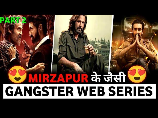 Top 10 Best Gangster Crime Thriller Web Series In Hindi 2024 {Part 2}