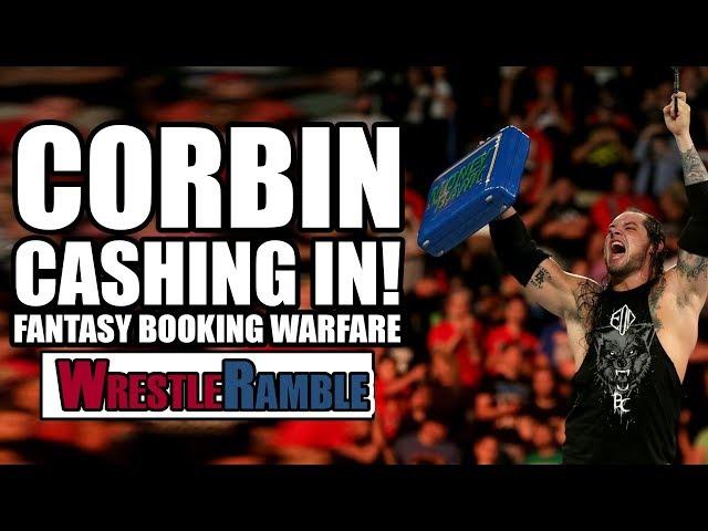 How Should Baron Corbin CASH IN Money In The Bank? - FANTASY BOOKING WARFARE! | WrestleRamble