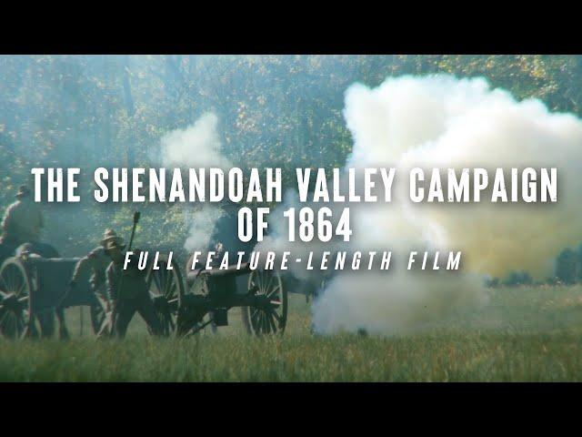 The Shenandoah Valley Campaign of 1864