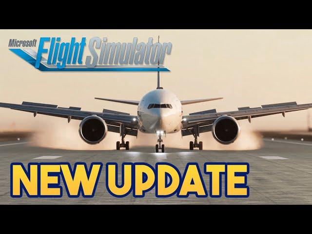 Microsoft Flight Simulator - NEW UPDATE