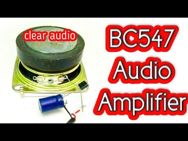 Clear audio amplifier with BC547 || by es tech knowledge