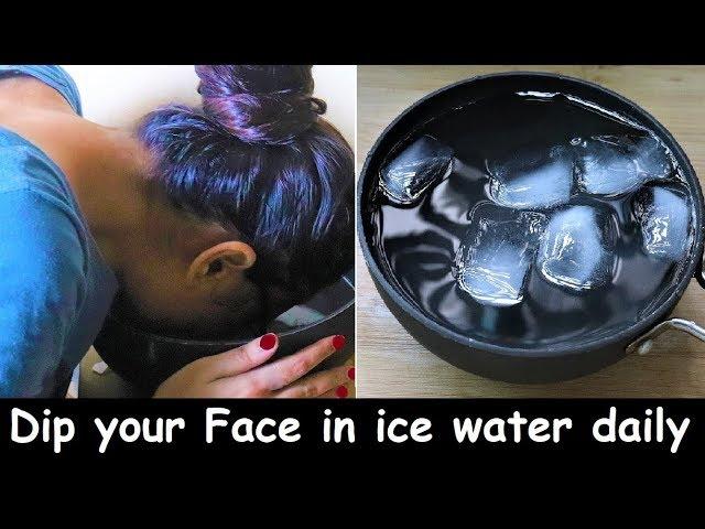 Dip your Face in Ice Water for 1 minute Daily & change Dull Skin to Bright Glowing Glass Skin