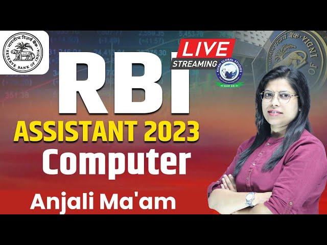 RBI Assistant 2023 || Computer || Day-1 || By Anjali Ma'am #kgs #rbi #banking