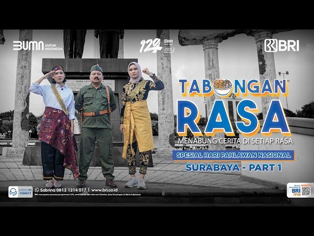 Tabungan Rasa Episode 6 - Menabung Rasa Edisi Hari Pahlawan di Surabaya (Part 1)