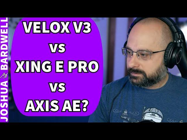 Tmotor Velox V3 vs iFlight Xing-E Pro vs Axisflying AE2207 Motors? - FPV Questions