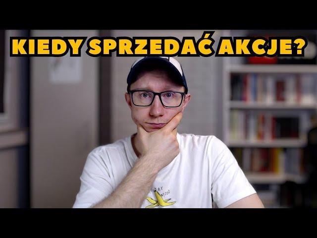 Sprzedaj akcję tylko w 3 przypadkach!