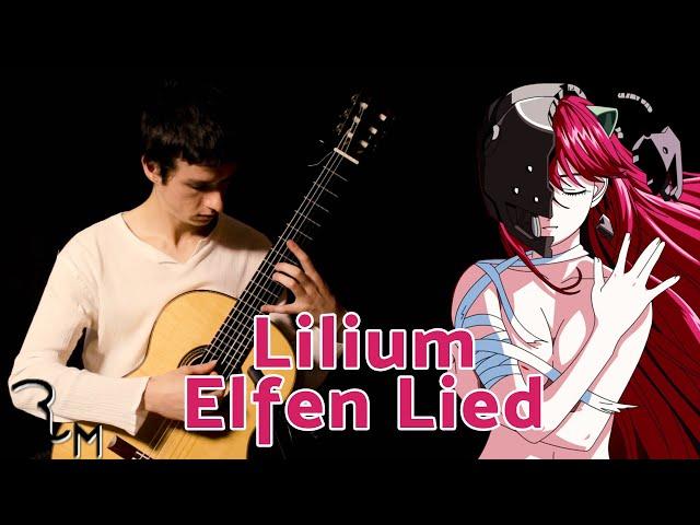 Elfen Lied - Lilium - Classical Guitar Cover