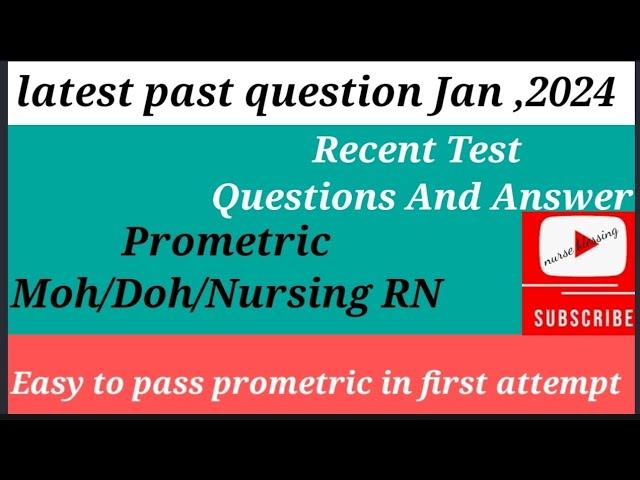 LATEST PROMETRIC/MOH//HAAD NURSING PRACTICE QUIZ WITH ANSWER 2024/RECENT NURSING QUESTIONS & ANSWER