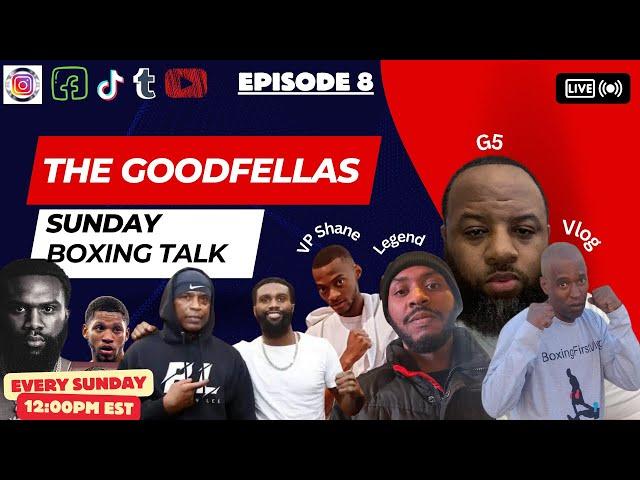 The Goodfellas Sunday Boxing Talk EP 8: Jaron "Boots" Ennis" Can't Win