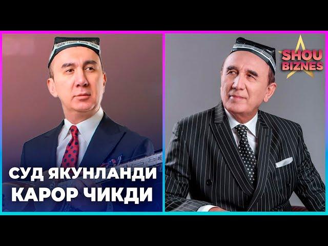 Ботир Кодиров суди сўнгги карор чикди