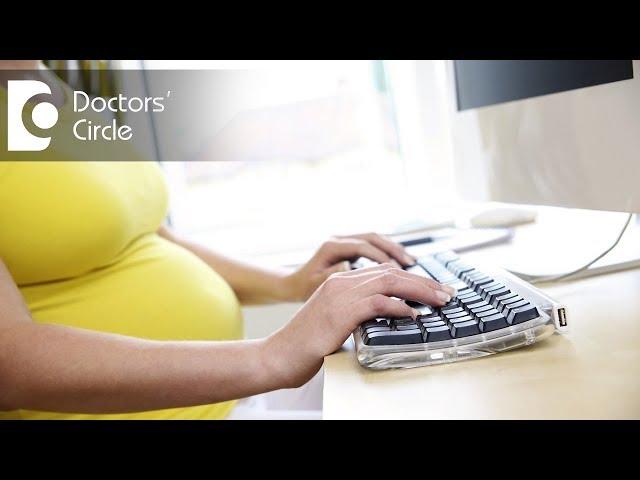 What special precautions should be taken by working women during pregnancy? - Dr. Daksha M Bakre