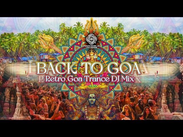 Back to Goa | Retro Goa Trance DJ Mix