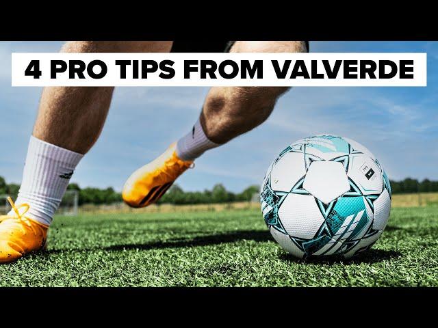 4 Pro Tips to LEARN from Valverde