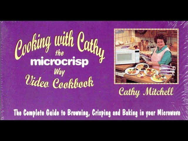 Cooking with Cathy the Microcrisp Way Video Cookbook (1993)