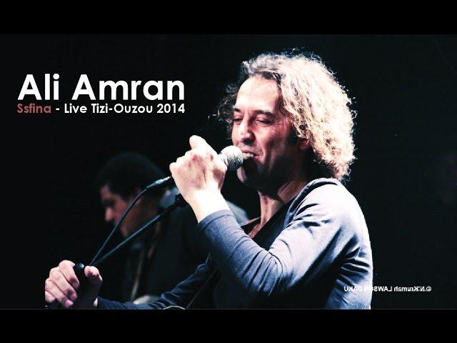 Ali Amran - Ssfina - Live Tizi Ouzou 2014