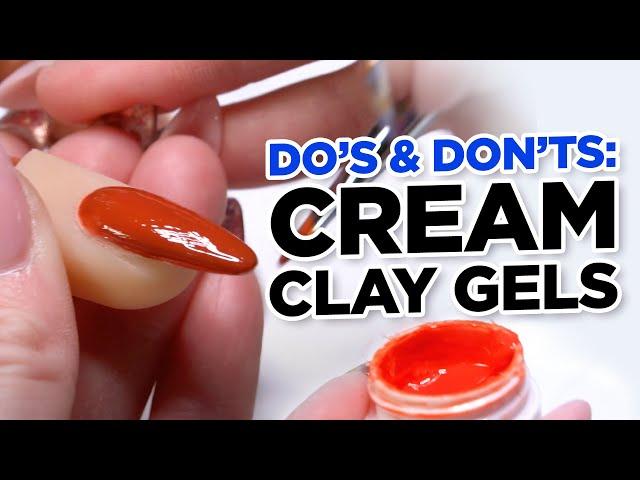 Do's and Dont's of Applying Cream Clay Gel on Nails