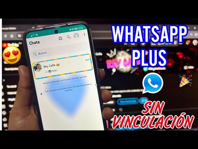 POR FIN!  WhatsApp Plus SIN VINCULACIÓN - ACTIVA TU CUENTA 