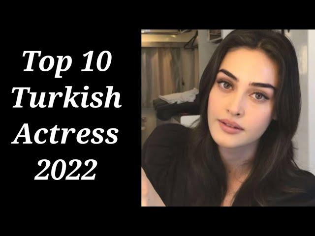 Top 10 Most Beautiful Turkish Actress 2022