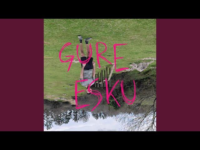 GURE ESKU