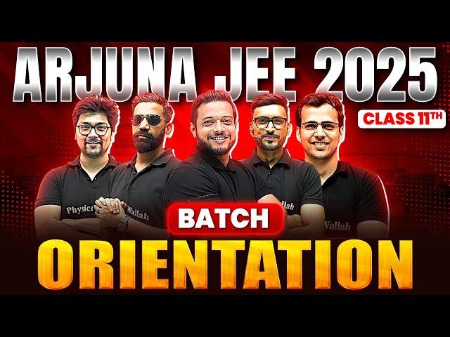 Class 11th ARJUNA JEE Batch For 2025 : Live Orientation Session