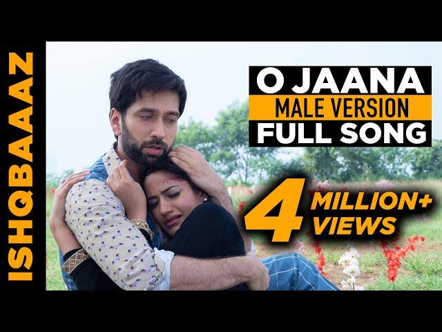 O Jaana Ishqbaaaz (Ishqbaaz) title song male version full song | Screen Journal