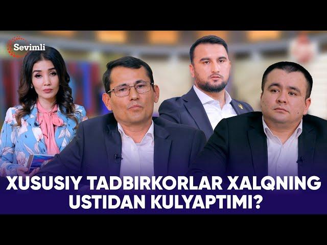 YANGI HAYOT - XUSUSIY TADBIRKORLAR XALQNING USTIDAN KULYAPTIMI?