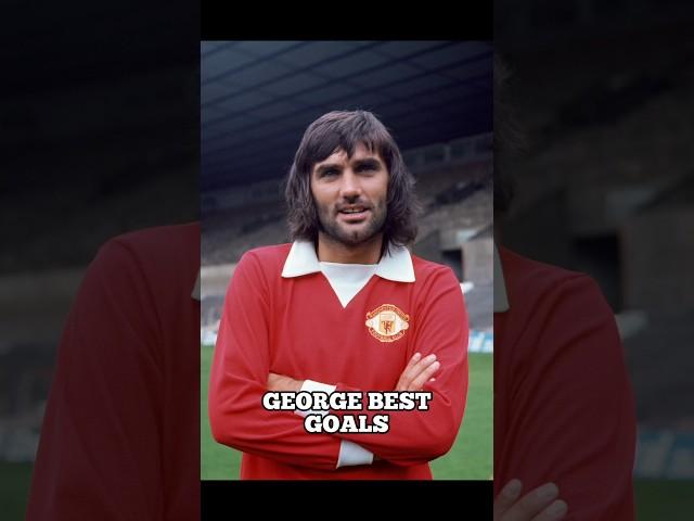George Best [Goals]