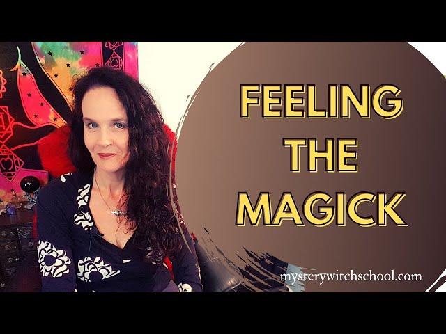 How to Feel Into the Results of Your Magick