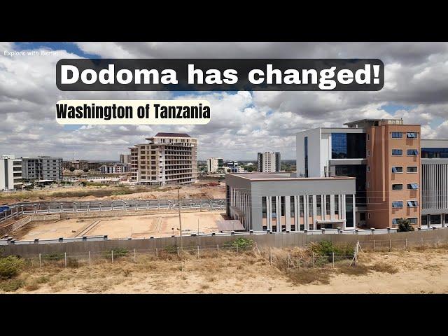 Dodoma Tanzania is Changing Very Fast. Watch this