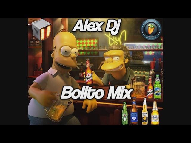 Bolito Mix  - Prod By Alex DJ 