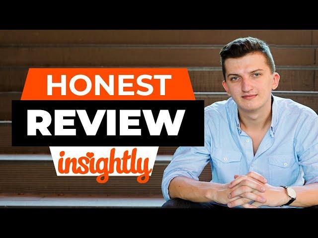 Insightly CRM Review - Should You Use it? Top Features, Pros and cons, Walktrough