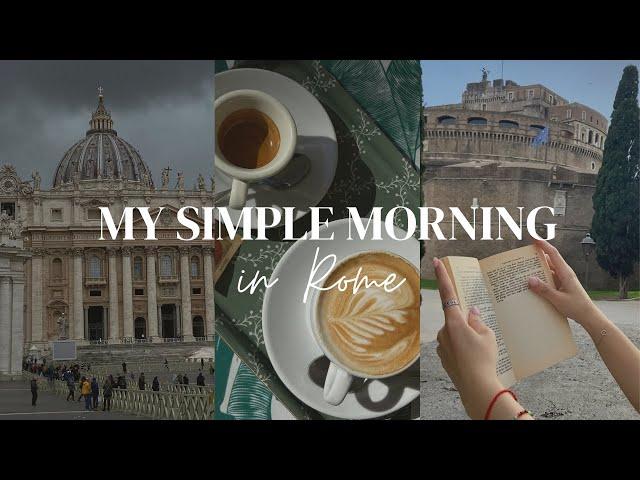 my morning routine | simple living in Rome | productive & inspiring