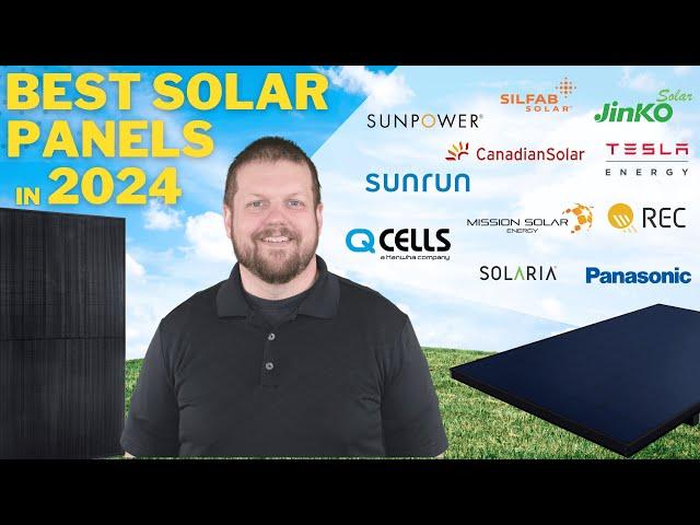 The Best Solar Panels for 2024! Top 5 Models Revealed