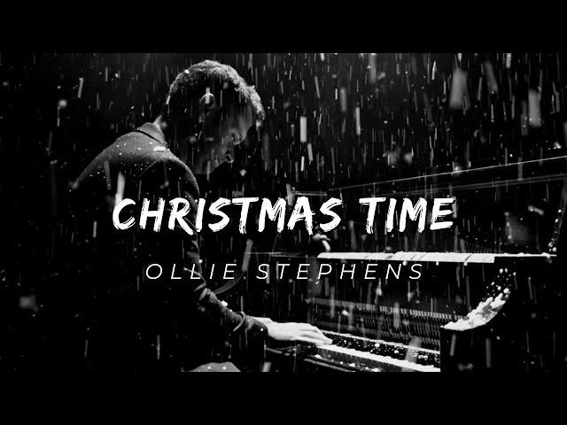 Ollie Stephens - Christmas Time (Official Video)