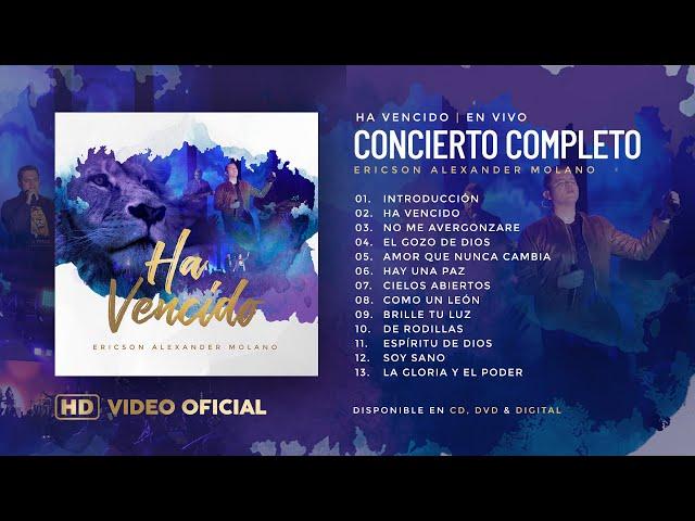 HA VENCIDO Concierto Completo | Ericson Alexander Molano