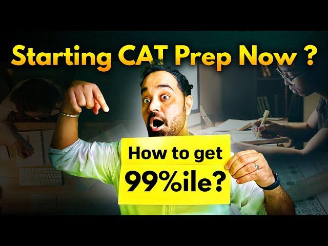 CAT 2025 Starting now | How to crack CAT exam | How to get 99 % le in CAT and get an IIM ?