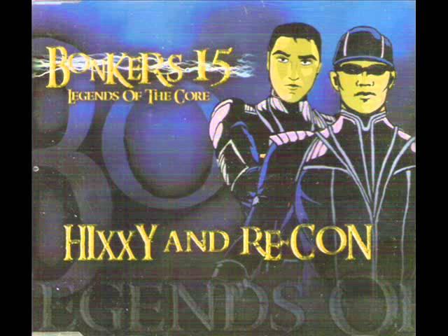 Bonkers 15 - Legends Of The Core (Hixxy & Re~Con)