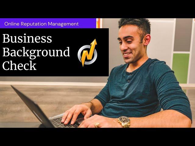 How to Pass a Business Background Check with Online Reputation Management