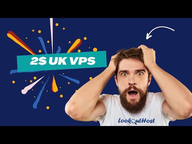 Get VPS in UK for only 2$