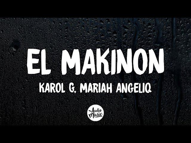 KAROL G, Mariah Angeliq - EL MAKINON (Letra/Lyrics)