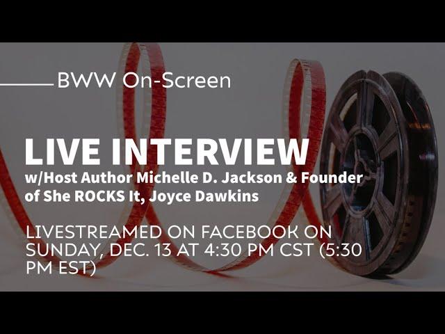 Host Michelle Jackson interviews Joyce Dawkins, Founder of She ROCKS It & She ROCKS It Magazine